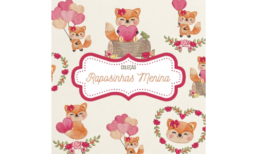 Matrizes de Bordado - Coleção Raposinhas Menina