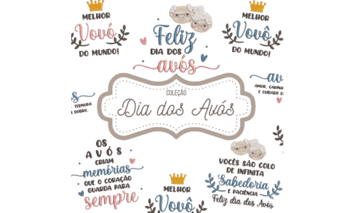 Matrizes de Bordado - Coleção Dia dos Avós 